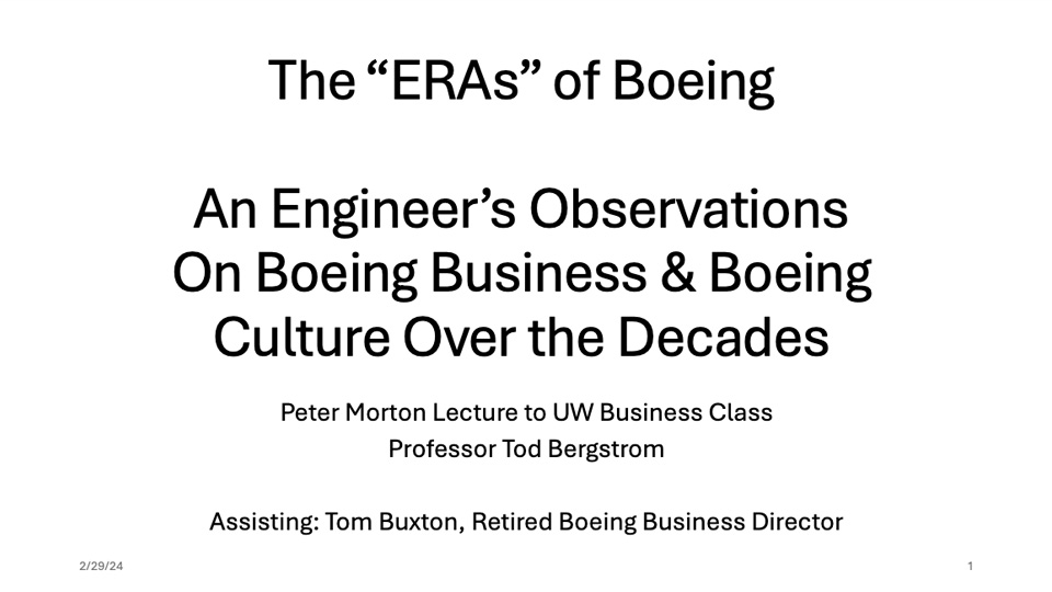 An Engineer’s Observations On Boeing Business & Boeing Culture Over the Decades - Peter Morton PPT Slides